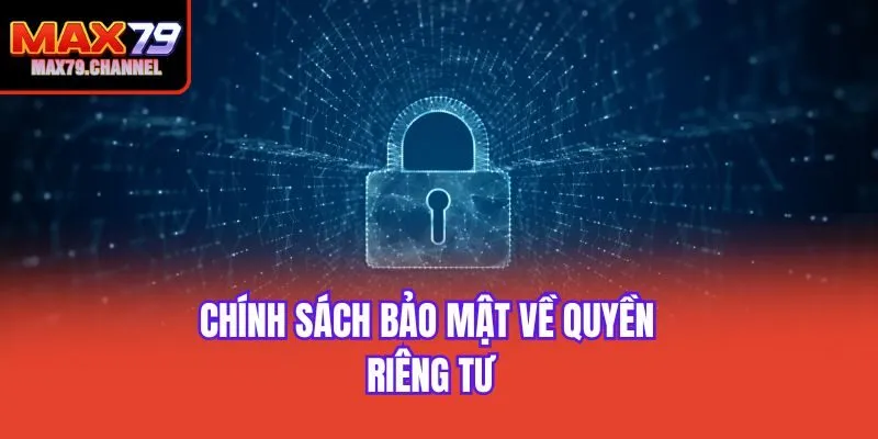 Chính sách bảo mật về quyền riêng tư